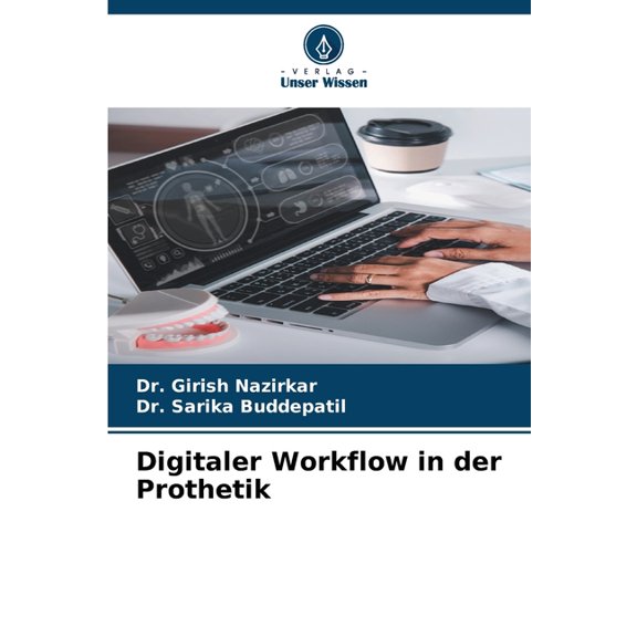 Digitaler Workflow in der Prothetik, (Paperback)