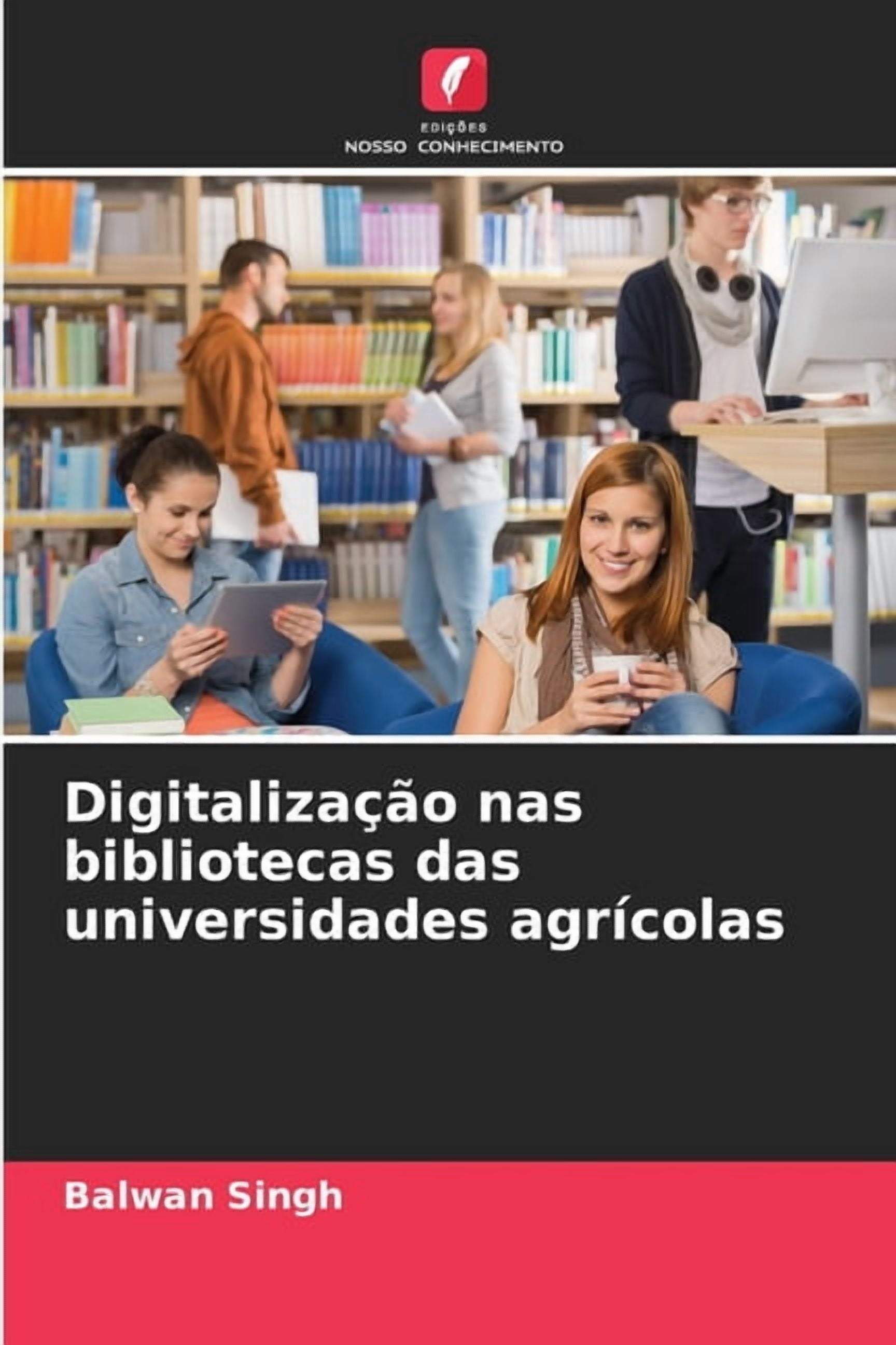 Digitalização nas bibliotecas das universidades agrícolas, (Paperback)