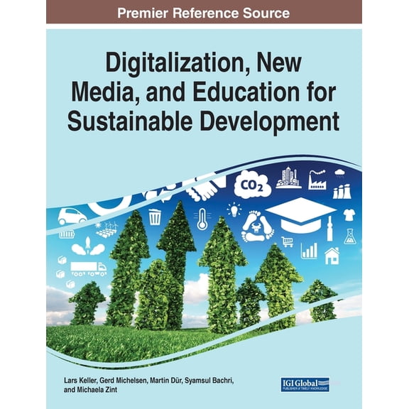 Digitalization, New Media, and Education for Sustainable Development, (Paperback)
