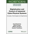 thumbnail image 1 of Digitalization and Control of Industrial Cyber-Physical Systems: Concepts, Technologies and Applications, (Hardcover), 1 of 1
