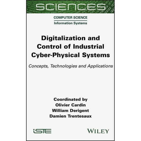 Digitalization and Control of Industrial Cyber-Physical Systems: Concepts, Technologies and Applications, (Hardcover)