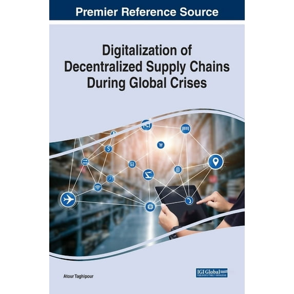 Digitalization of Decentralized Supply Chains During Global Crises (Hardcover)