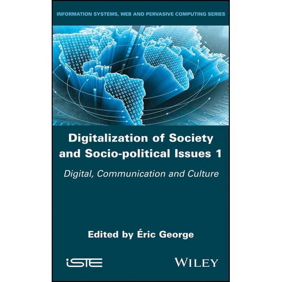 Digitalization of Society and Socio-Political Issues 1: Digital, Communication, and Culture (Hardcover)