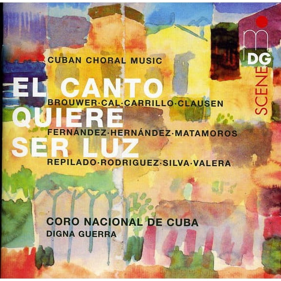 Digna Guerra - Canto Quiere Ser Luz / Cuban Choral Music - Music & Performance - CD