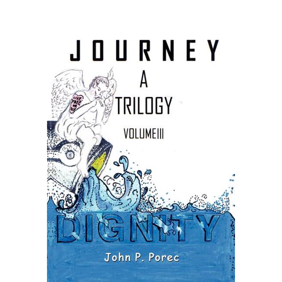 Dignity: Volume III in the Journey Trilogy (Paperback)