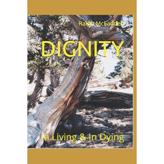 Dignity: In Life & In Death (Paperback)