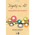 thumbnail image 1 of Pre-Owned Dignity for All: Safeguarding LGBT Students (Paperback), 1 of 1