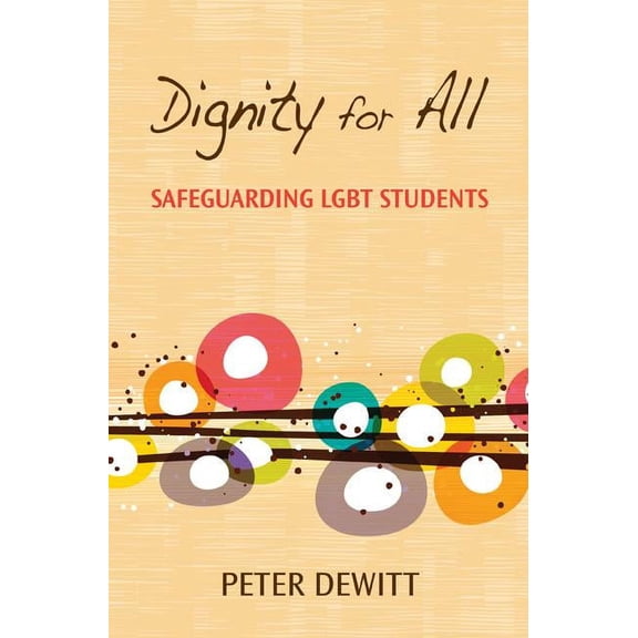 Pre-Owned Dignity for All: Safeguarding LGBT Students (Paperback)