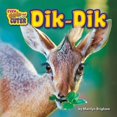 thumbnail image 1 of Pre-Owned Dik-Dik (Library Binding) 1684024668 9781684024667, 1 of 1