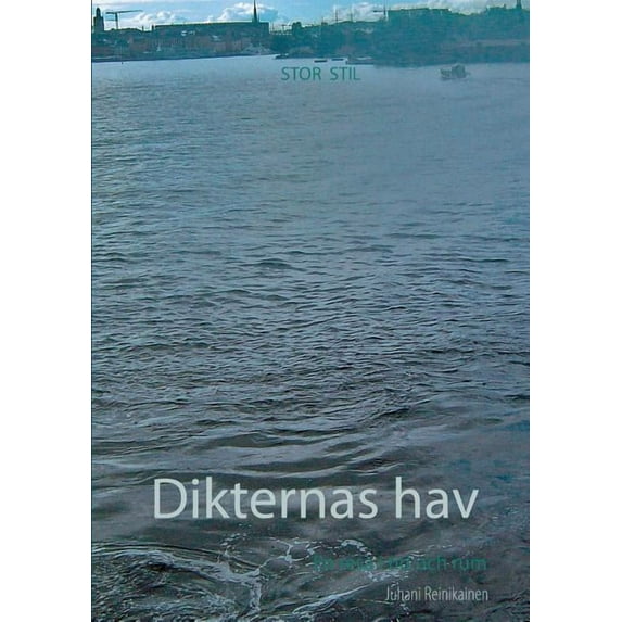 Dikternas hav: En resa i tid och rum, (Paperback)