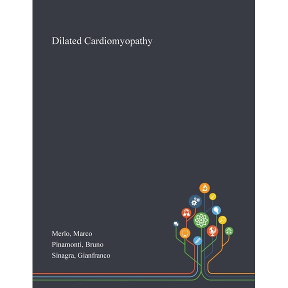 Dilated Cardiomyopathy (Paperback)