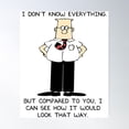thumbnail image 1 of Dilbert I Don_T Know Everything Poster, UNFRAMED PAPER POSTER, Home Decor, 1 of 3