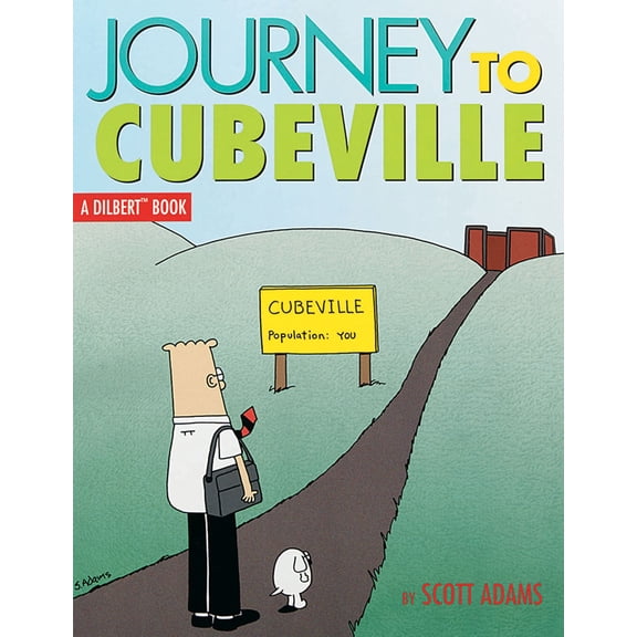 Dilbert: Journey to Cubeville : A Dilbert Book (Series #12) (Paperback)