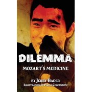 Dilemma Mozarts Medicine, Hardcover