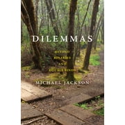 Dilemmas Beyond Binaries and Double Binds, Hardcover