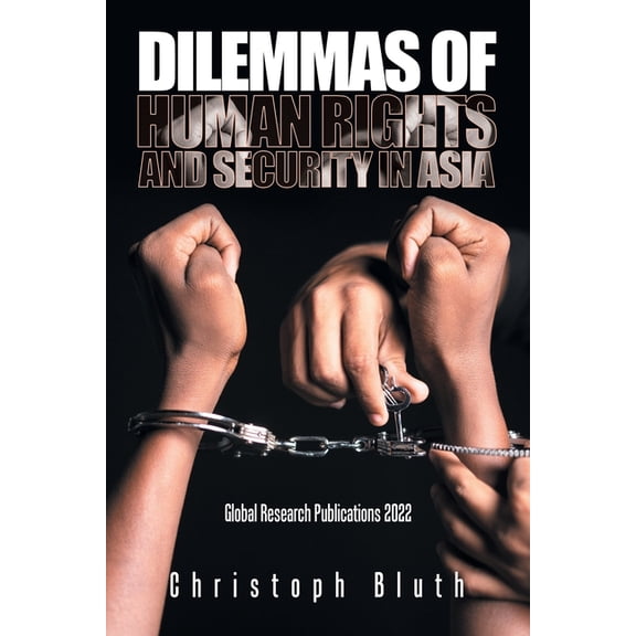 Dilemmas of Human Rights and Security in Asia, (Paperback)
