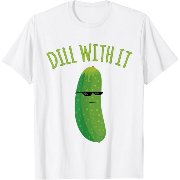 Dill With It Funny Pickle T-Shirt100% cotton