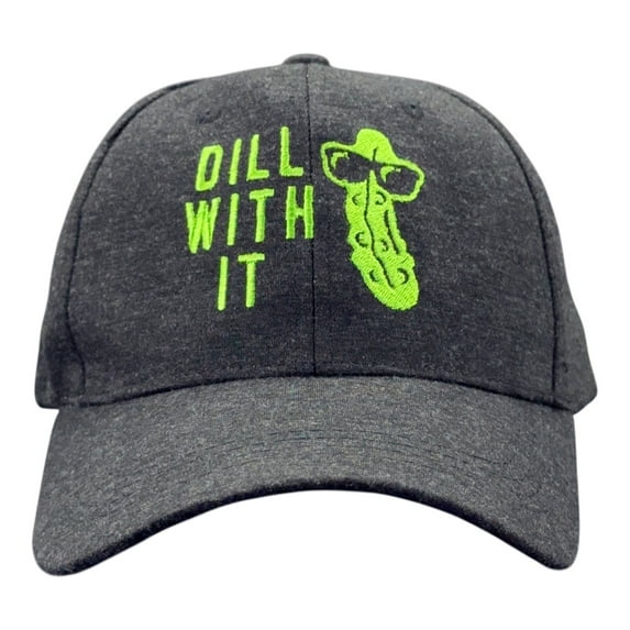 Dill With It Hat Funny Sarcastic Hilarious Pickle Baseball Cap