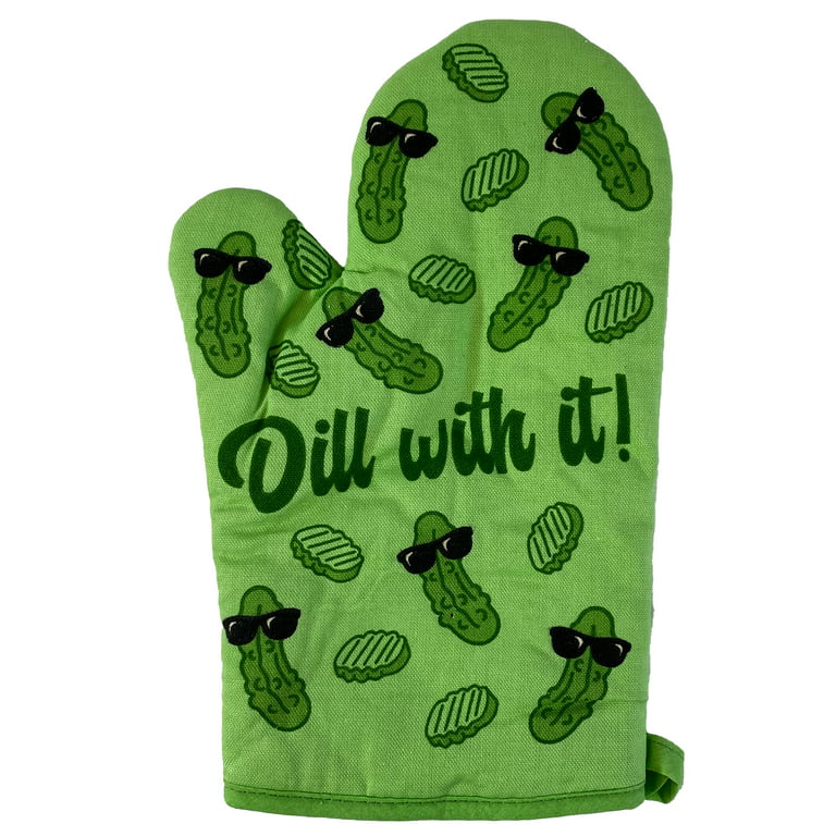 Dill With It Oven Mitt Funny Cool Pickle Coking Kitchen Glove (Oven Mitts)  