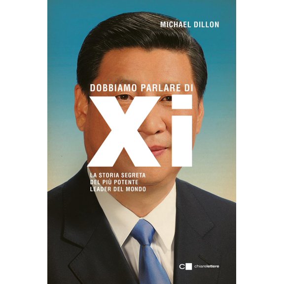 Dillon Michael Dobbiamo parlare di Xi. La storia segreta del pi potente leader del (Paperback)
