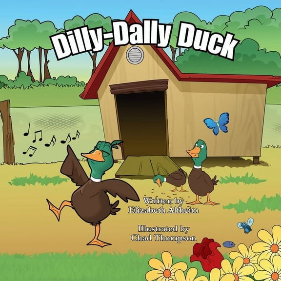 Dilly-Dally Duck, (Paperback)