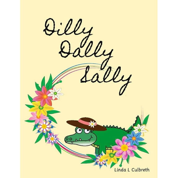 Dilly Dally Sally, (Paperback)