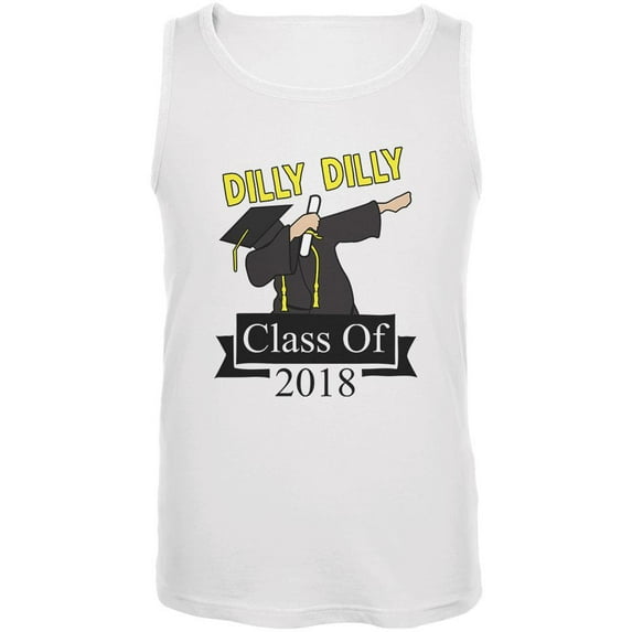 Dilly Dilly Dabbing Graduation Class Of 2018 Mens Tank Top White MD