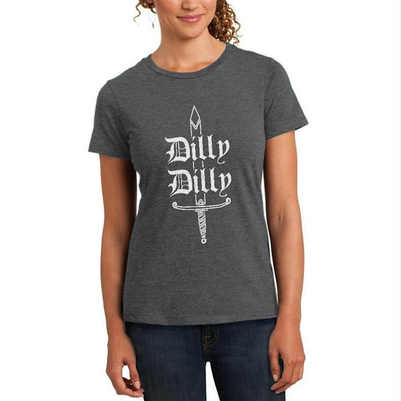 Dilly Dilly Sword Olde English Womens Soft Heather T Shirt Deep Heather SM