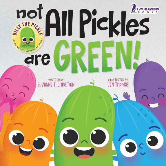 Dilly the Pickle: Learning & Adventure: Not All Pickles Are Green!: A Colorful Read-Aloud Diversity and Inclusion Book For Toddlers (Ages 2-4) (Paperback)(Large Print)