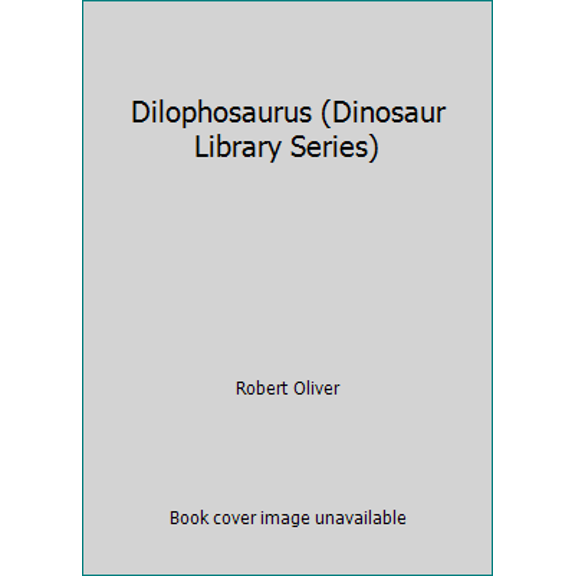 Pre-Owned Dilophosaurus (Dinosaur Library Series) (Unknown) 0865922152 9780865922150