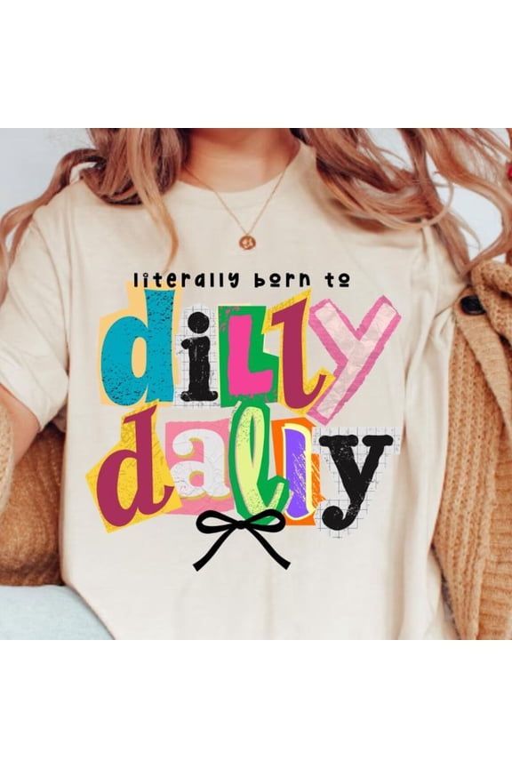 Dily Dally Tshirt, Saying Shirt, Boho Trendy Coquette Gag , Preppy Her, Full Size S-5XL