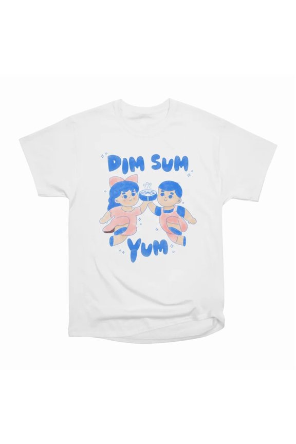Dim Sum Yum T-Shirt Tee Gift For Him Merch For Her Apparel For Friend
