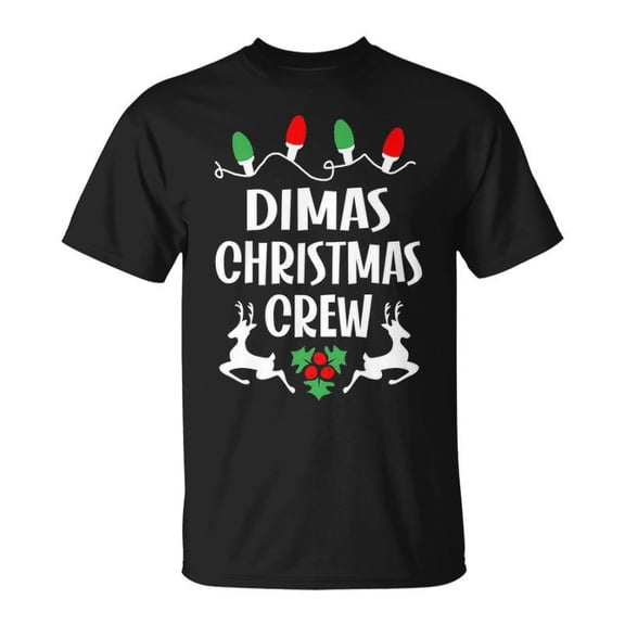 Dimas Name Gift Christmas Crew Dimas Unisex TShirt