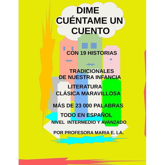 Dime Cuentame Un Cuento, (Paperback)