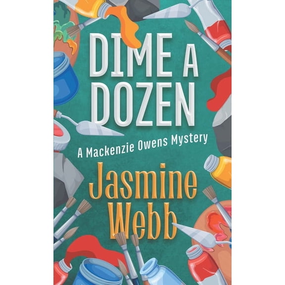 MacKenzie Owens Mysteries Dime a Dozen, Book 5, (Paperback)