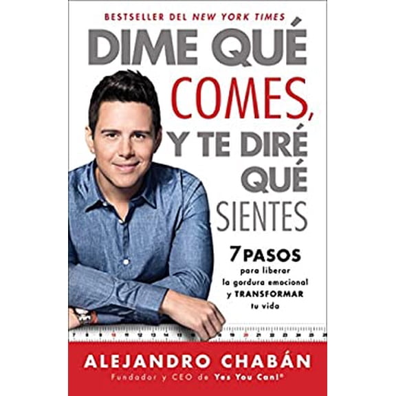 Pre-Owned Dime Que Comes Y Te Dire Que Sientes (Think Skinny, Feel Fit Spanish Edition): 7 Pasos Para Liberar La Gordura Emocional Y Transformar Tu Vida (Paperback) 1501140531 9781501140532