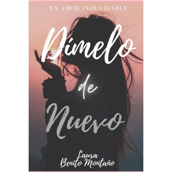 Solo Tienes Que Decrmelo Dmelo de nuevo, Book 1, (Paperback)