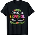 thumbnail image 1 of Dimelo En Espa?ol Por Favor Spanish Teacher Bilingual T-Shirt men and women can wear,black,white,creative gift, 1 of 4