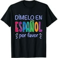 thumbnail image 1 of Dimelo En Espanol Bilingual Spanish Teacher T-Shirt men and women can wear,black,white,creative gift, 1 of 4