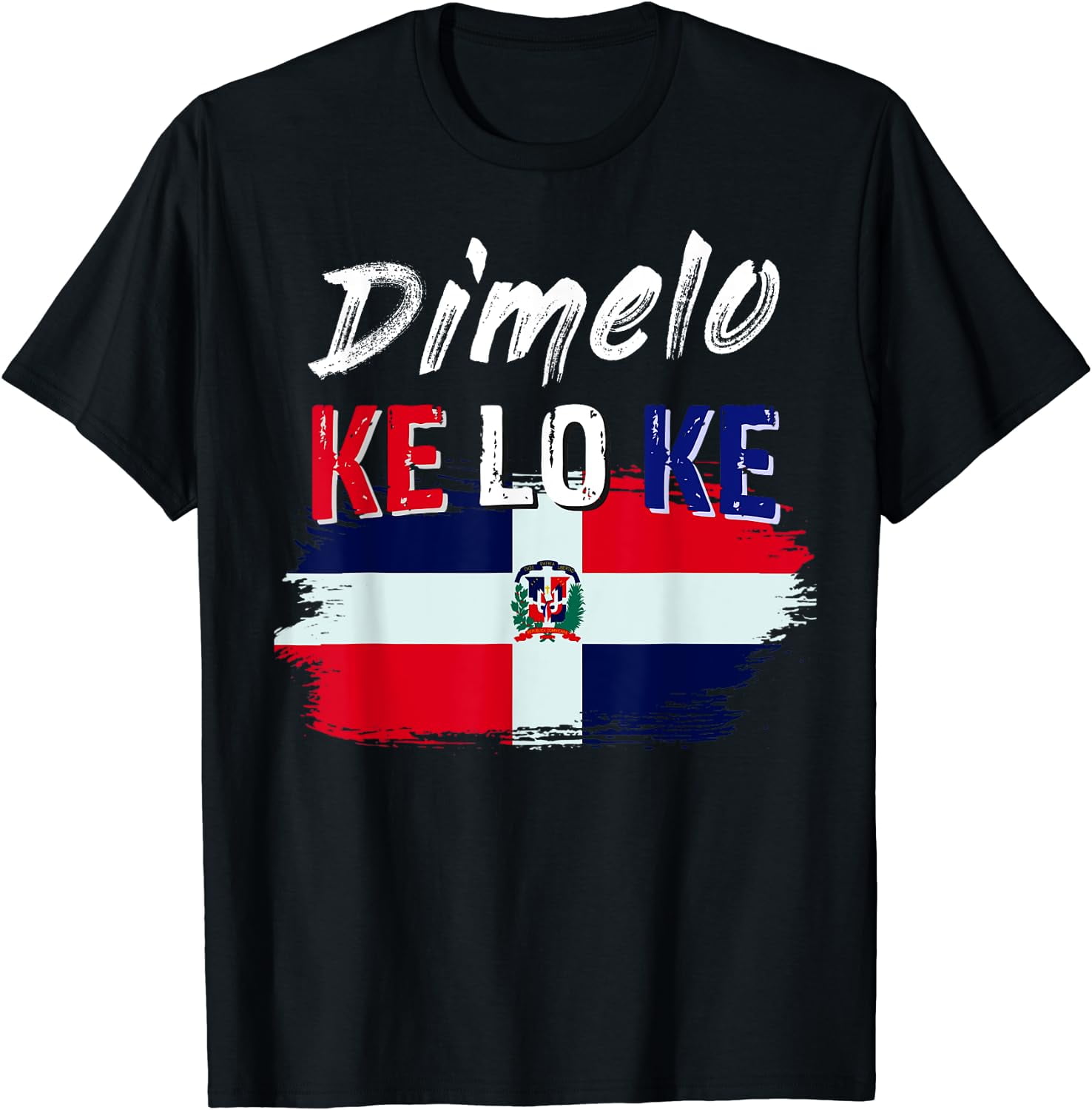 Dimelo Ke Lo Ke Dominican Republic Flag T Shirt For Women Short Sleeve