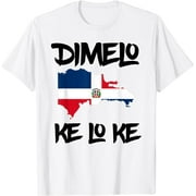 Dimelo Ke Lo Ke Dominican Republic shirt for men woman kids T-Shirt