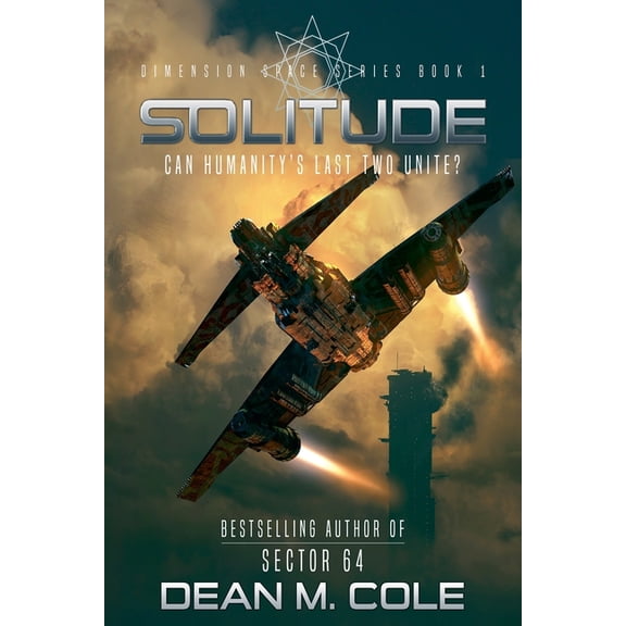 Dimension Space Solitude: Dimension Space Book One, Book 1, (Paperback)