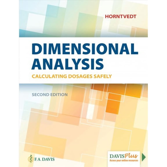 Pre-Owned Dimensional Analysis: Calculating Dosages Safely