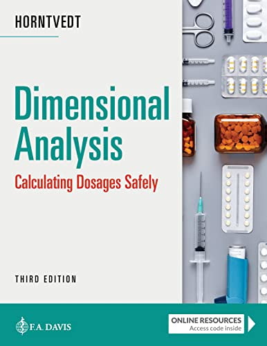 Pre-Owned Dimensional Analysis: Calculating Dosages Safely [Paperback] Horntvedt RN MSN BA, Tracy
