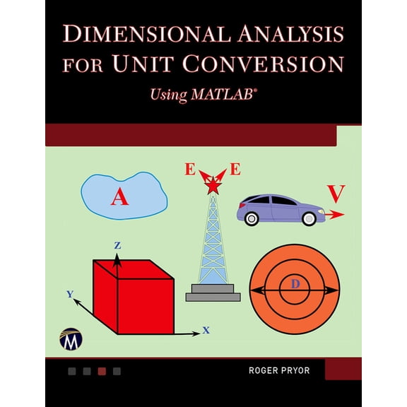 Dimensional Analysis for Unit Conversions Using MATLAB, (Paperback)