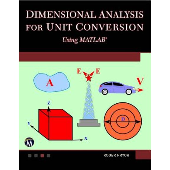 Pre-Owned Dimensional Analysis for Unit Conversions Using MATLAB (Paperback) 1683922425 9781683922421
