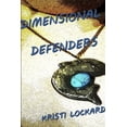 thumbnail image 1 of Dimensional Defenders (Paperback), 1 of 1