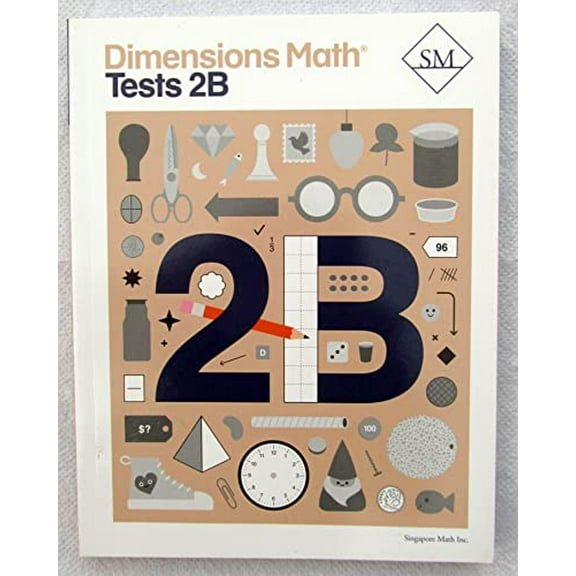 Pre-Owned Dimensions Math Tests 2B | Singapore Math Inc. [Paperback], 9781947226500, 1947226509, Paperback,