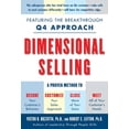 thumbnail image 1 of Pre-Owned Dimensional Selling: Using the Breakthrough Q4 Approach to Close More Sales: Using the Breakthrough Q4 Approach to Close More Sales (Hardcover) 0071447334 9780071447331, 1 of 1