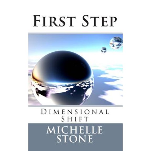 Dimensional Shift: First Step (Paperback) by Michelle Stone